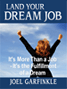 Land Your Dream Job by Joel Garfinkle